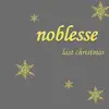 Noblesse - Last Christmas - Single