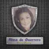 Nancy Ramírez - Alma de Guerrero - Single